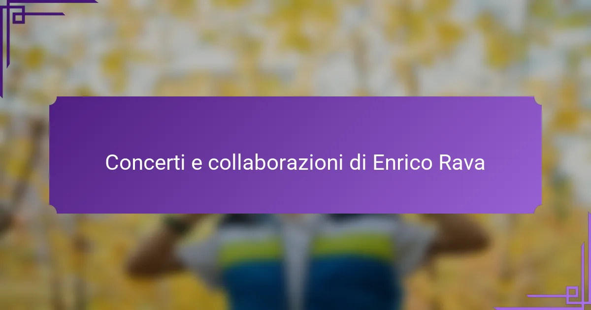 Concerti e collaborazioni di Enrico Rava