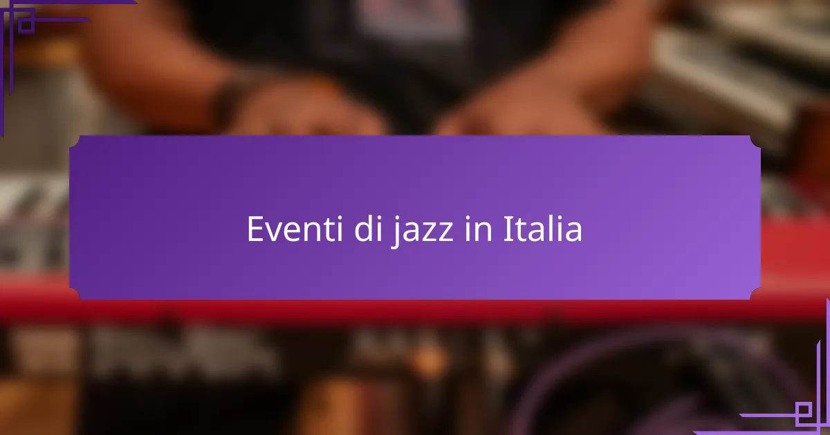 Eventi di jazz in Italia