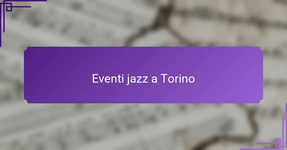 Eventi jazz a Torino