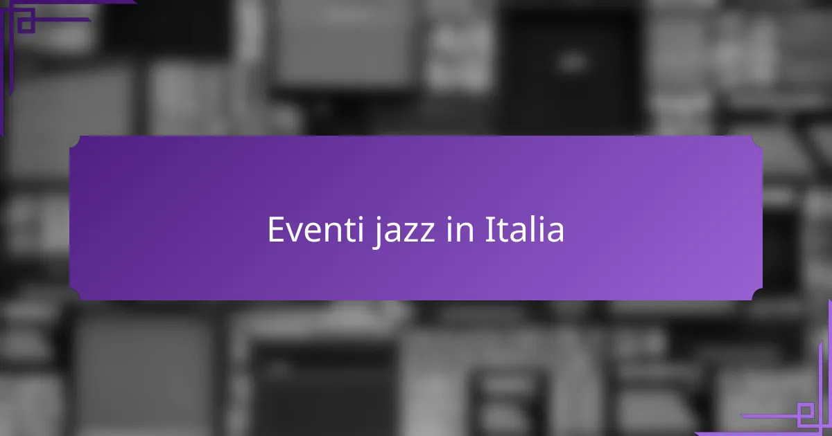 Eventi jazz in Italia