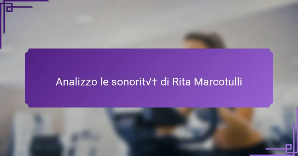 Analizzo le sonorità di Rita Marcotulli