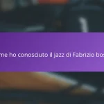Come ho conosciuto il jazz di Fabrizio bosso