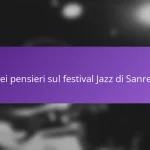 I miei pensieri sul festival Jazz di Sanremo