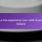 La mia esperienza con i vinili di jazz italiano