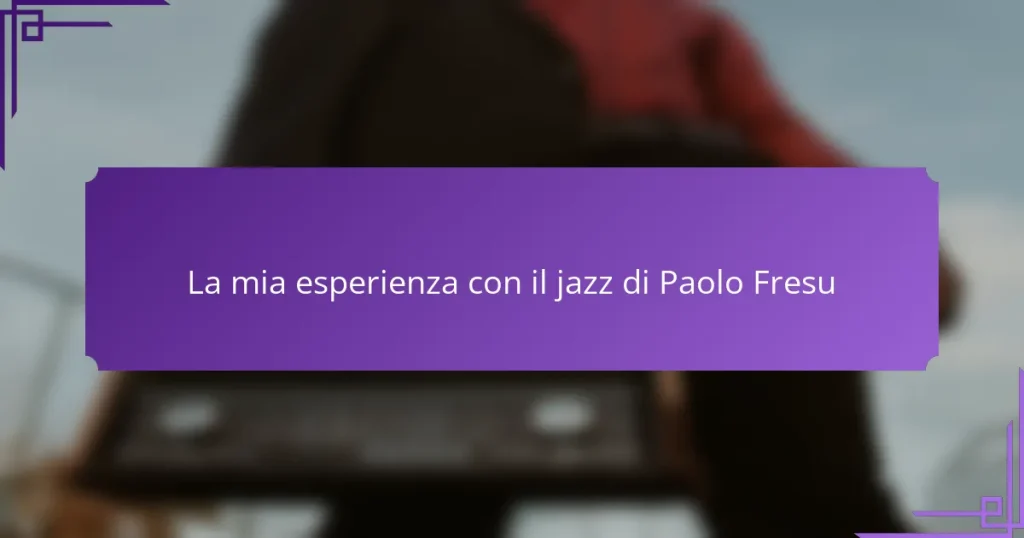 La mia esperienza con il jazz di Paolo Fresu