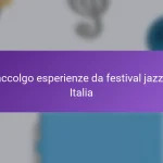 Raccolgo esperienze da festival jazz in Italia