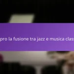 Scopro la fusione tra jazz e musica classica