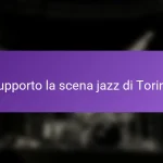 Supporto la scena jazz di Torino