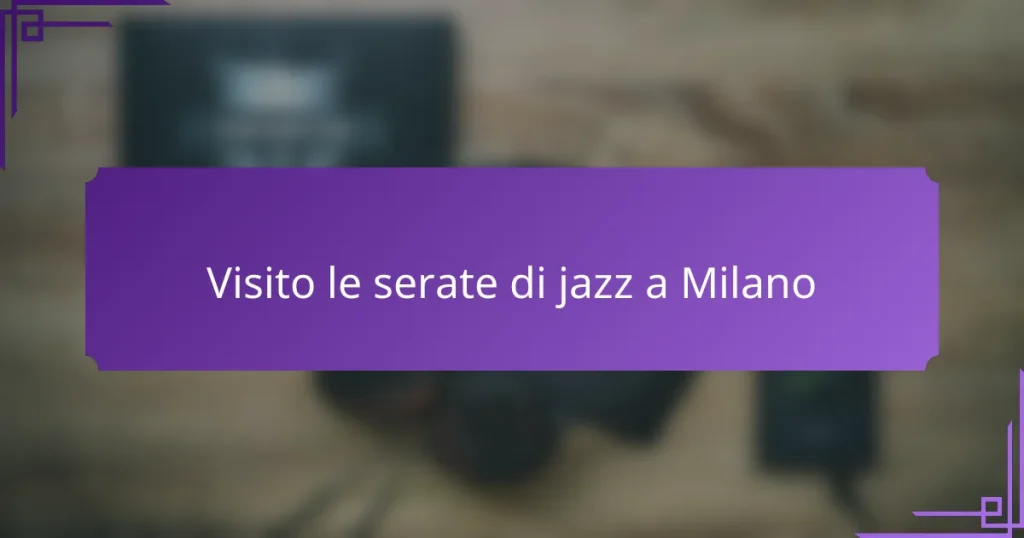 Visito le serate di jazz a Milano