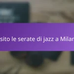 Visito le serate di jazz a Milano