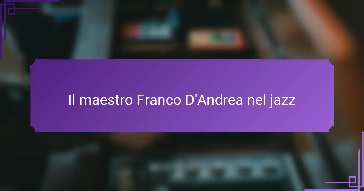 Il maestro Franco D'Andrea nel jazz