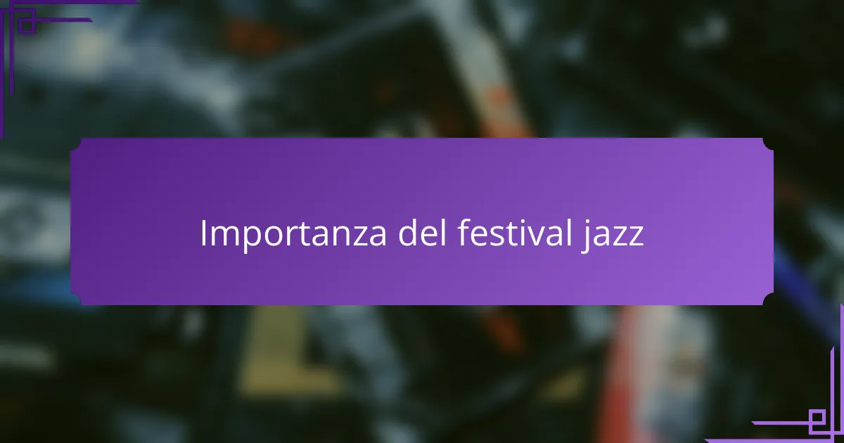 Importanza del festival jazz