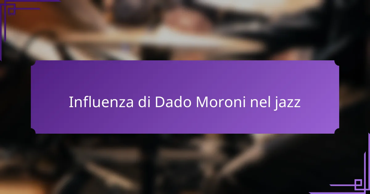 Influenza di Dado Moroni nel jazz