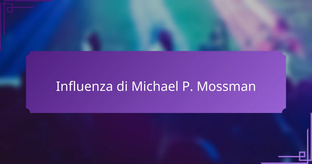 Influenza di Michael P. Mossman