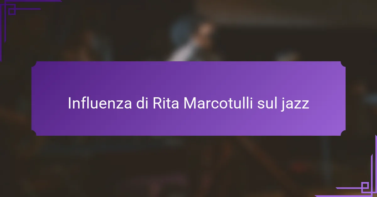 Influenza di Rita Marcotulli sul jazz