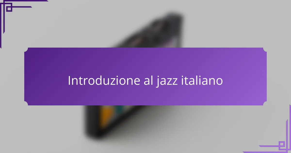 Introduzione al jazz italiano