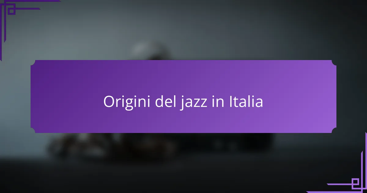 Origini del jazz in Italia