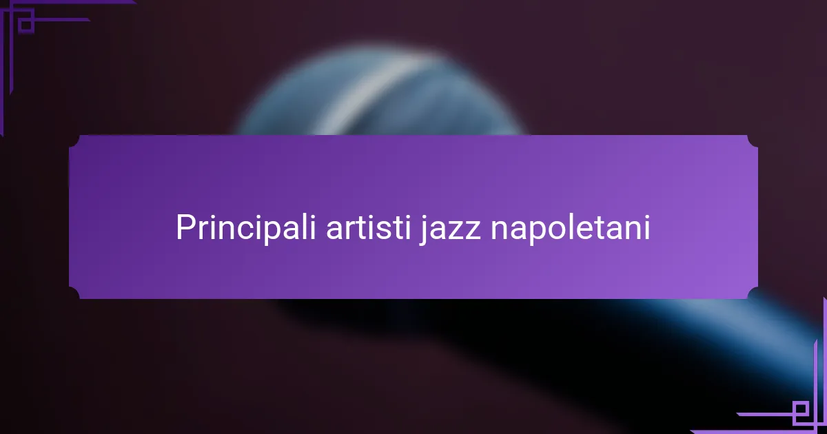 Principali artisti jazz napoletani