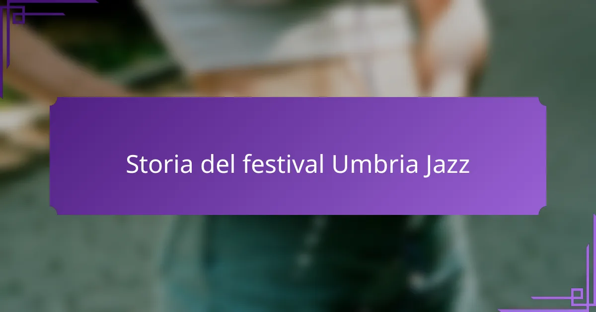 Storia del festival Umbria Jazz