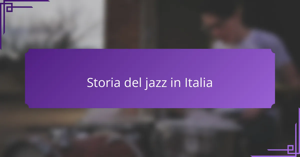 Storia del jazz in Italia